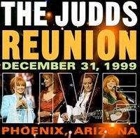 The Judds - The Judds Reunion Live (2CD Set)  Disc 1